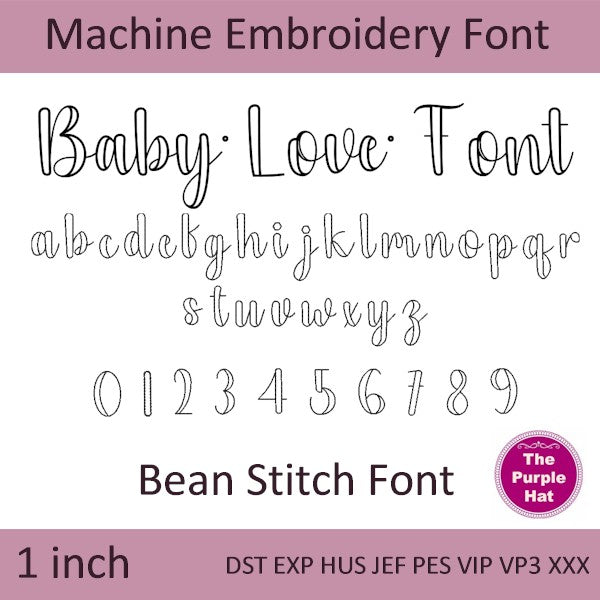 Baby Love bean triple stitch machine embroidery font 1 inch