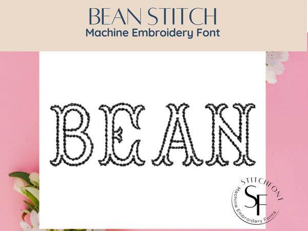Machine Embroidery Bean Stitch Font - Bean - 1 size - 8 formats