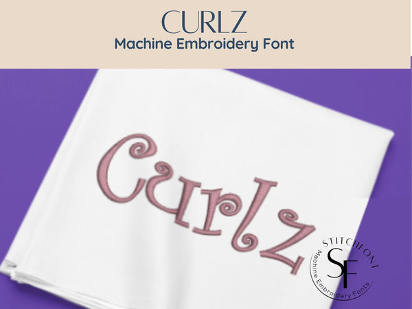 Machine Embroidery Satin Stitch Font - Curlz - 3 sizes - 8 formats
