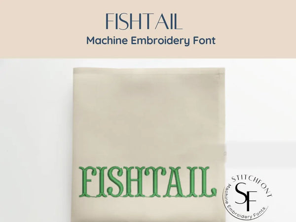 Machine Embroidery Satin and Fill Stitch Font - Fishtail - 3 sizes - 8 formats