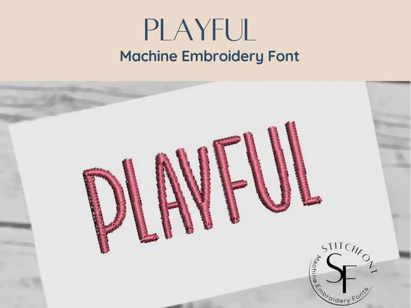Machine Embroidery Satin Stitch Font - Playful - 3 sizes - 8 formats