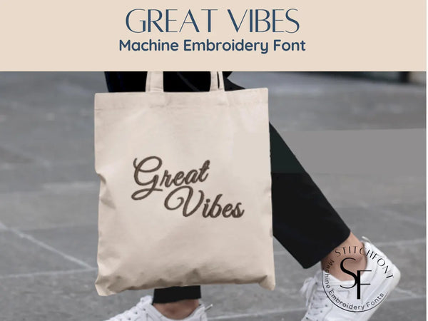 Machine Embroidery Satin Stitch Font - Great Vibes - 3 sizes - 8 formats
