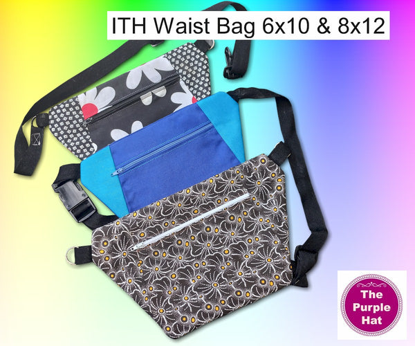 ITH In the Hoop Waist Bag 6x10 8x12