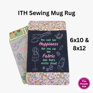 In the Hoop ITH Sewing Mugrug 6x10 and 8x12