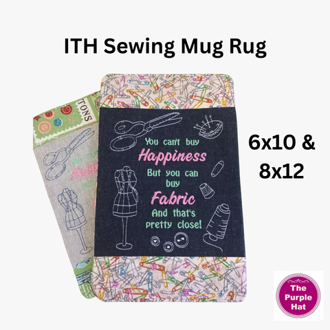In the Hoop ITH Sewing Mugrug 6x10 and 8x12