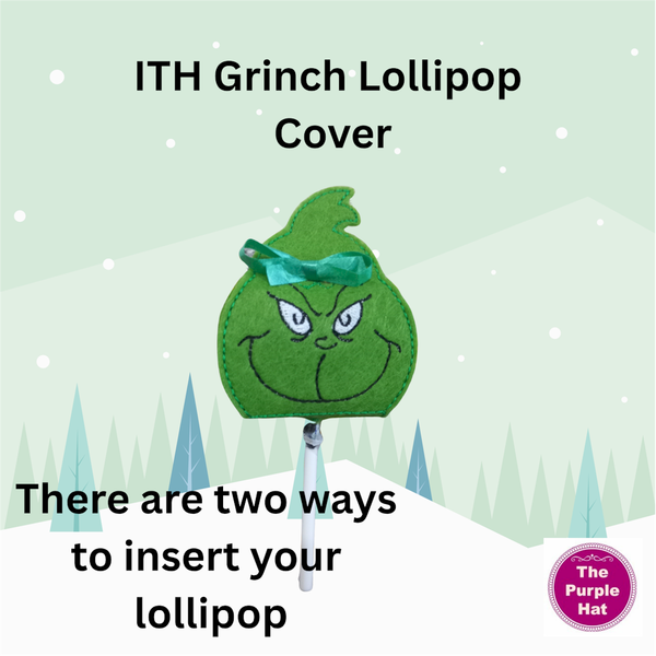 ITH Grinch Lollipop Cover 5x7 and 6x10